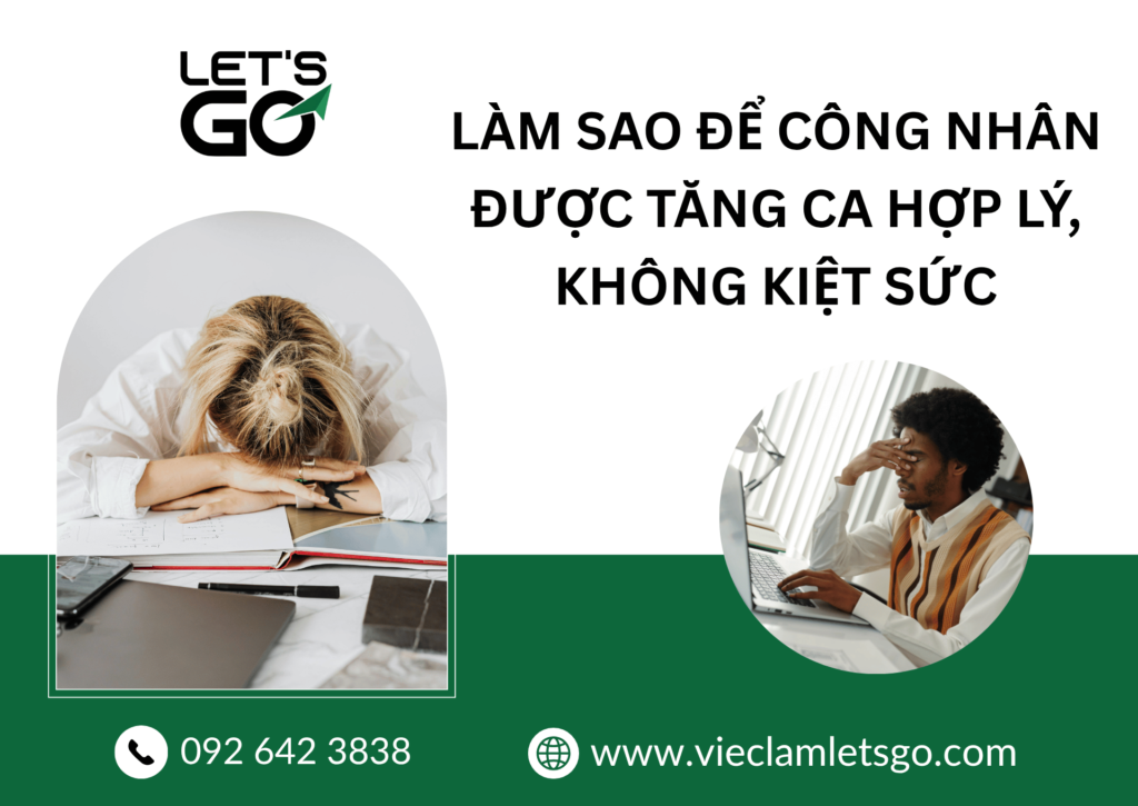 Làm sao để công nhân được tăng ca hợp lý, không kiệt sức