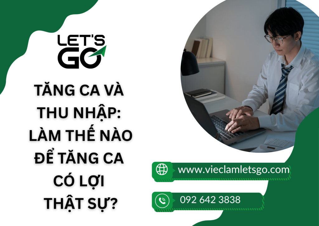 Tăng ca và thu nhập: Làm thế nào để tăng ca có lợi thật sự?