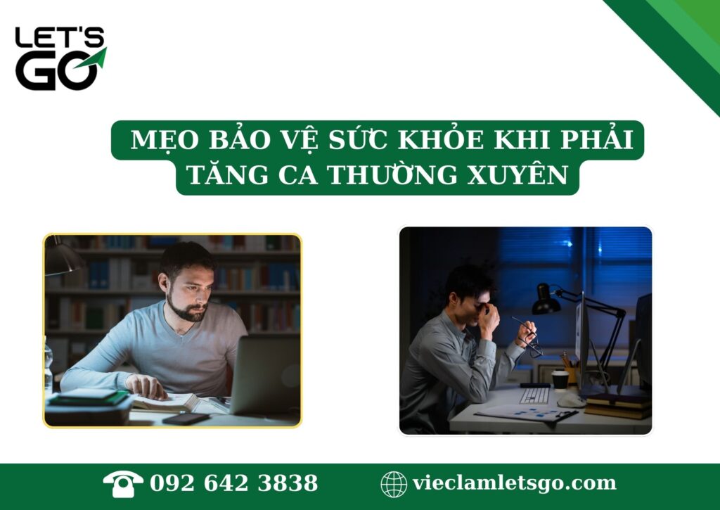 Mẹo bảo vệ sức khỏe khi phải tăng ca thường xuyên