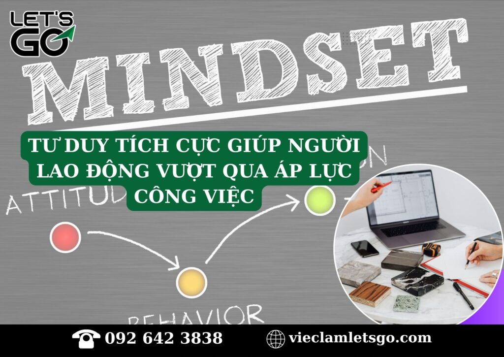 Tư duy tích cực giúp người lao động vượt qua áp lực công việc
