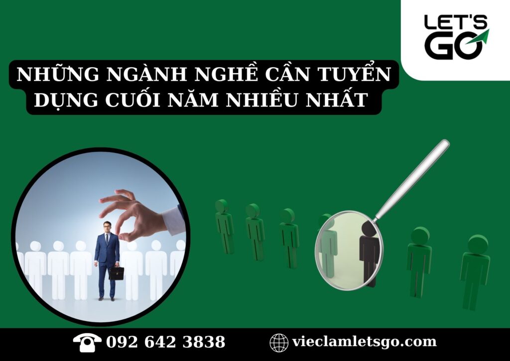 Những ngành nghề cần tuyển dụng cuối năm nhiều nhất