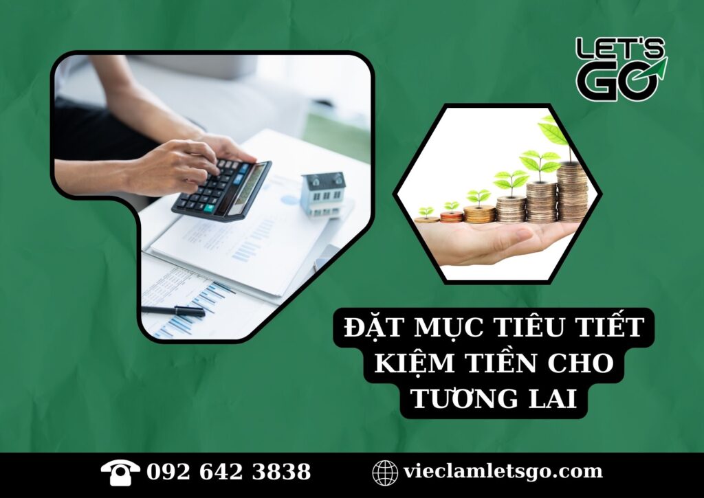 Đặt mục tiêu tiết kiệm tiền cho tương lai