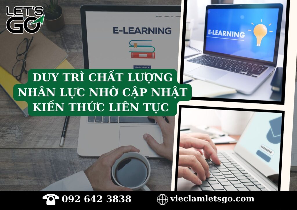 Duy trì chất lượng nhân lực nhờ cập nhật kiến thức liên tục