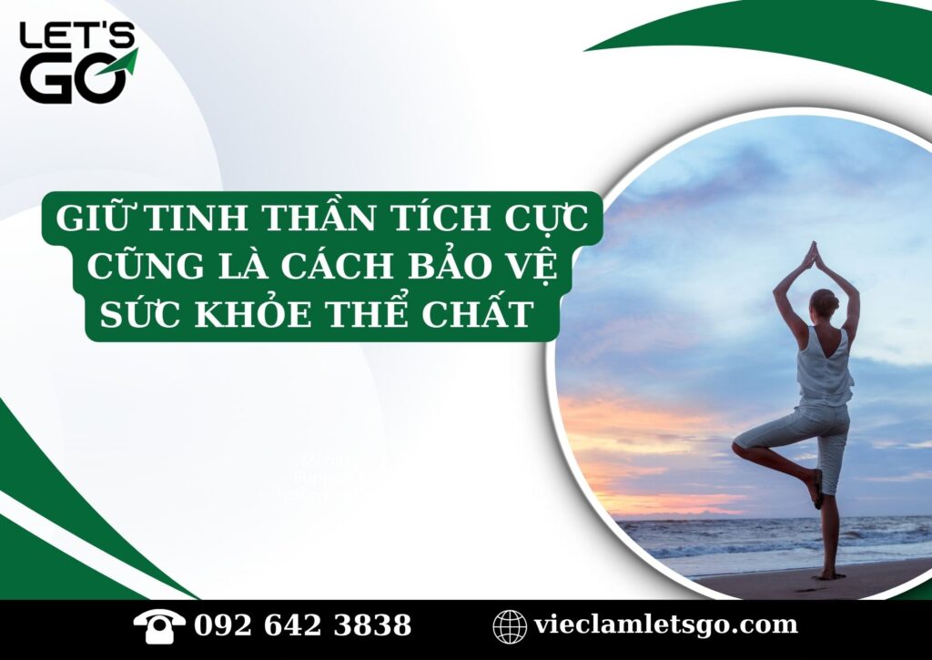 Giữ tinh thần tích cực cũng là cách bảo vệ sức khỏe thể chất