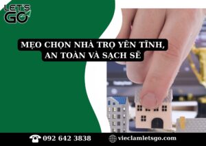 Mẹo chọn nhà trọ yên tĩnh, an toàn và sạch sẽ