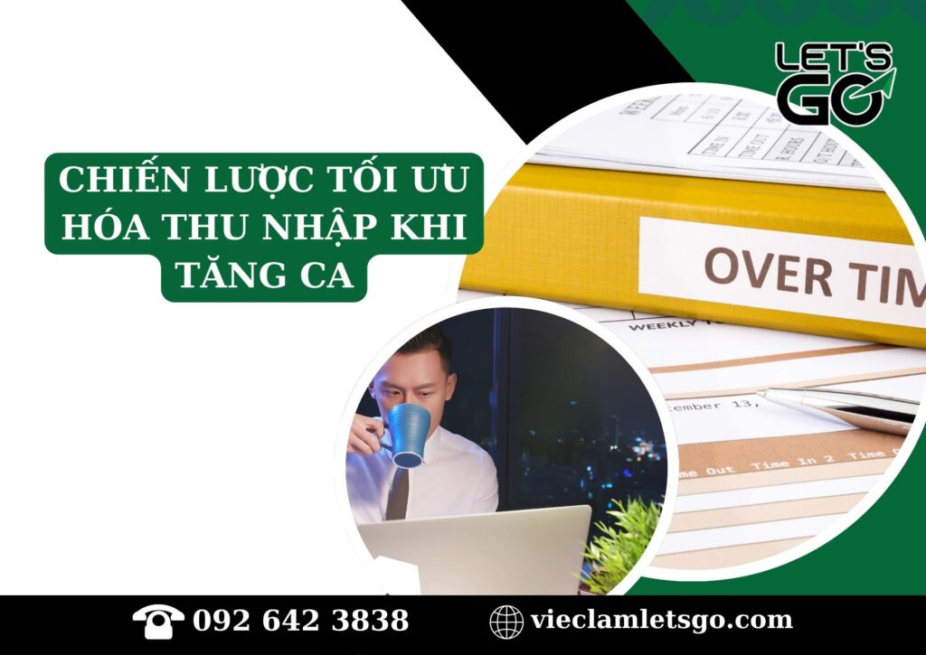 Chiến lược tối ưu hóa thu nhập khi tăng ca