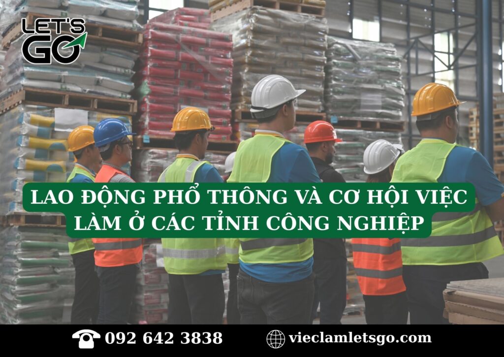 Lao động phổ thông và cơ hội việc làm ở các tỉnh công nghiệp
