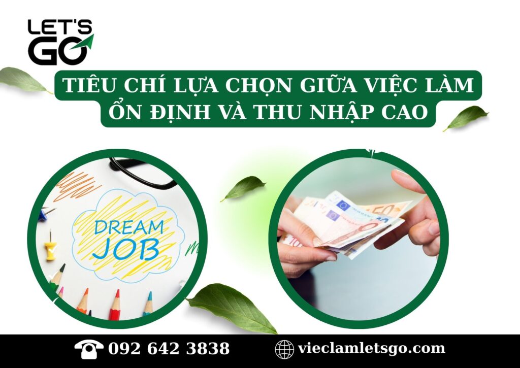 Tiêu chí lựa chọn giữa việc làm ổn định và thu nhập cao