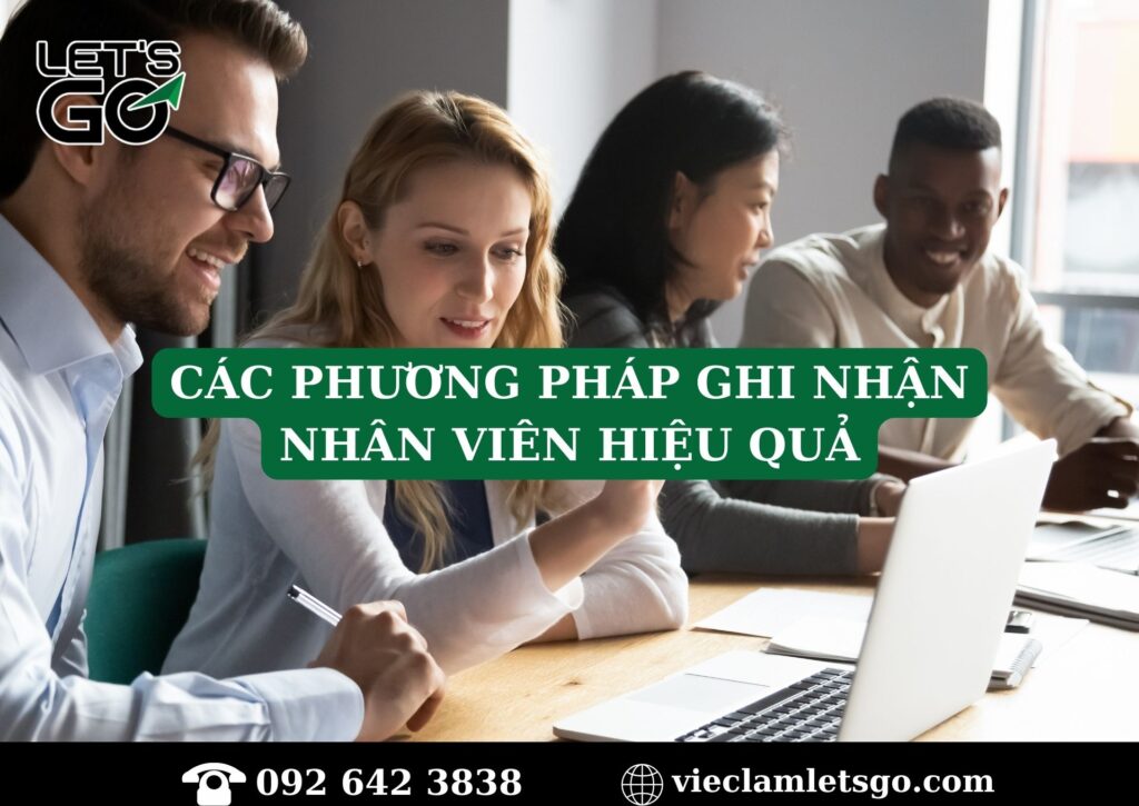 Các phương pháp ghi nhận nhân viên hiệu quả
