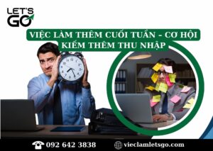 Việc làm thêm cuối tuần – cơ hội kiếm thêm thu nhập