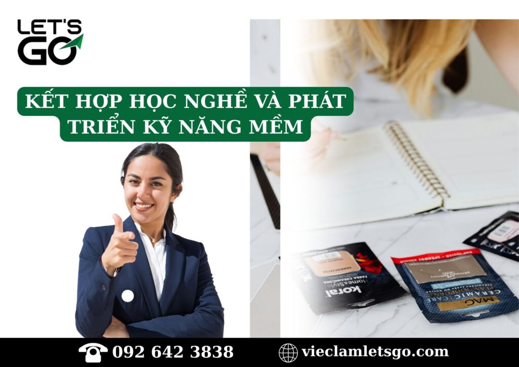 Kết hợp học nghề và phát triển kỹ năng mềm