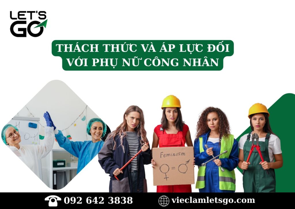 Thách thức và áp lực đối với phụ nữ công nhân