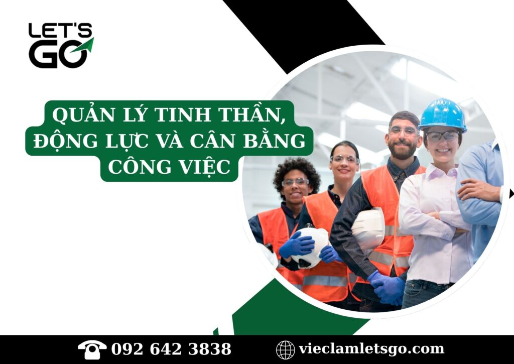 Quản lý tinh thần, động lực và cân bằng công việc