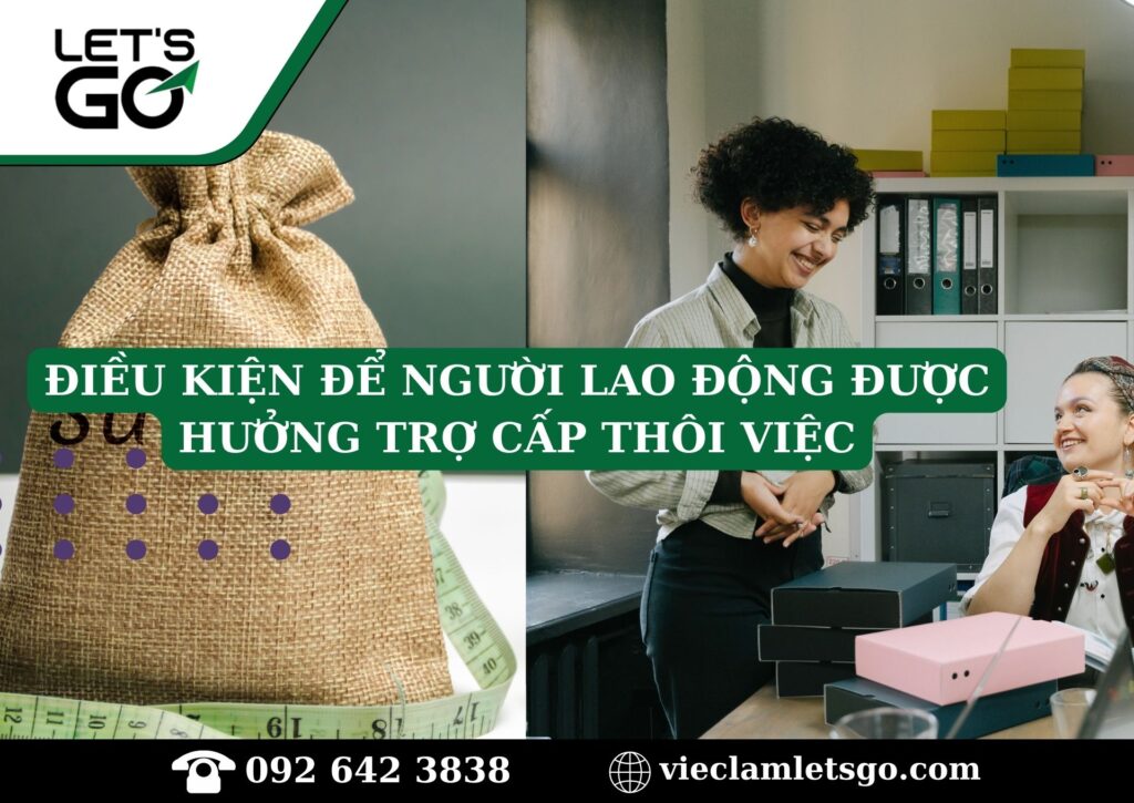 Điều kiện để được hưởng trợ cấp thôi việc