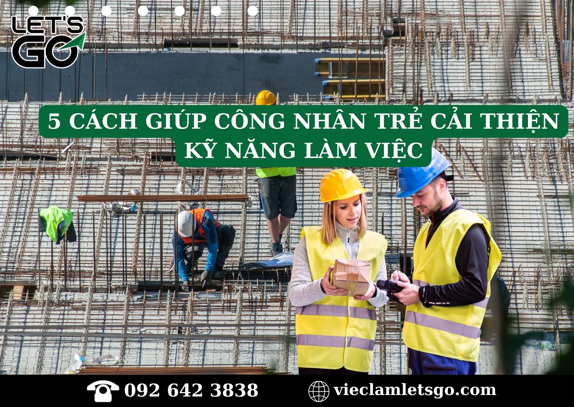 5 cách giúp công nhân trẻ cải thiện kỹ năng làm việc