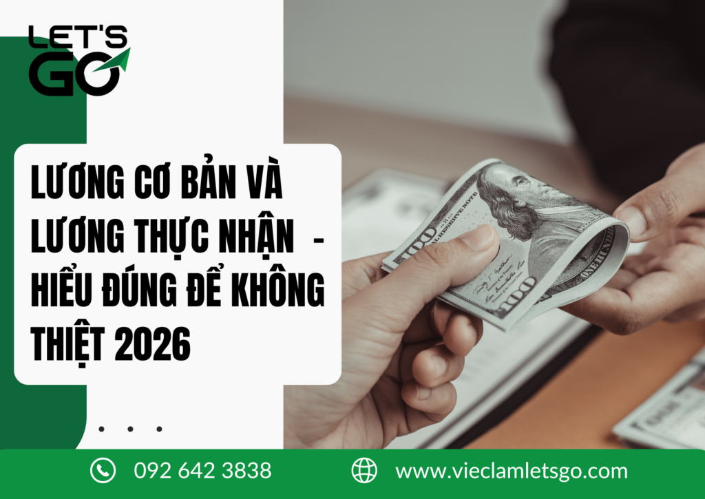 LƯƠNG CƠ BẢN VÀ LƯƠNG THỰC NHẬN – HIỂU ĐÚNG ĐỂ KHÔNG THIỆT 2026