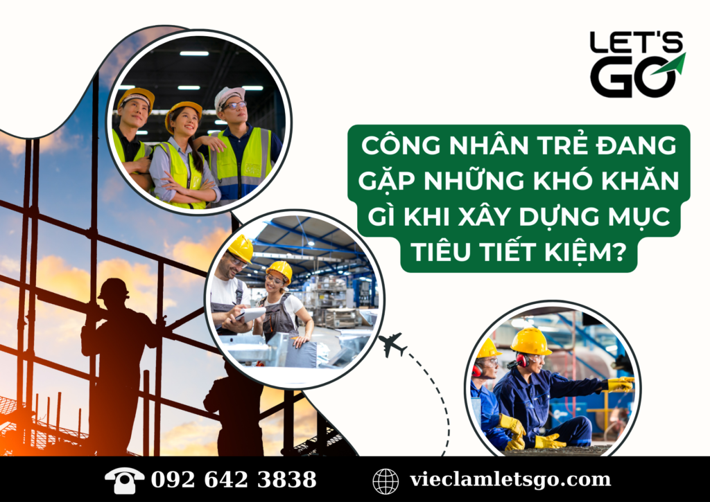 Những khó khăn mà công nhân trẻ thường gặp khi muốn đặt mục tiêu tiết kiệm