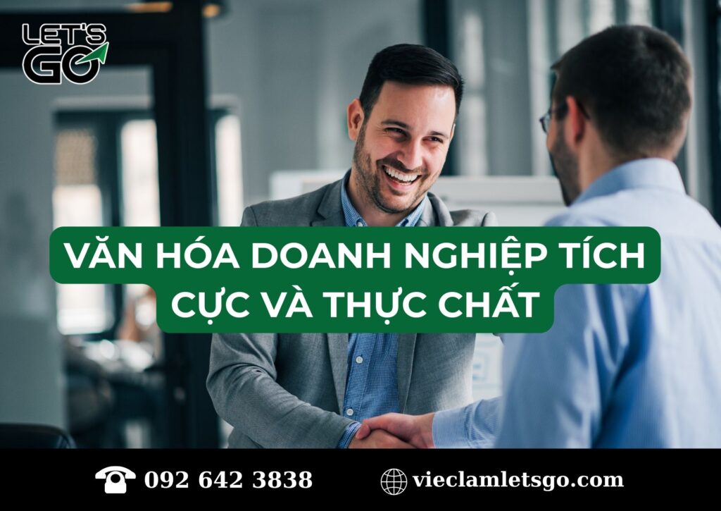 Văn hóa doanh nghiệp tích cực và thực chất