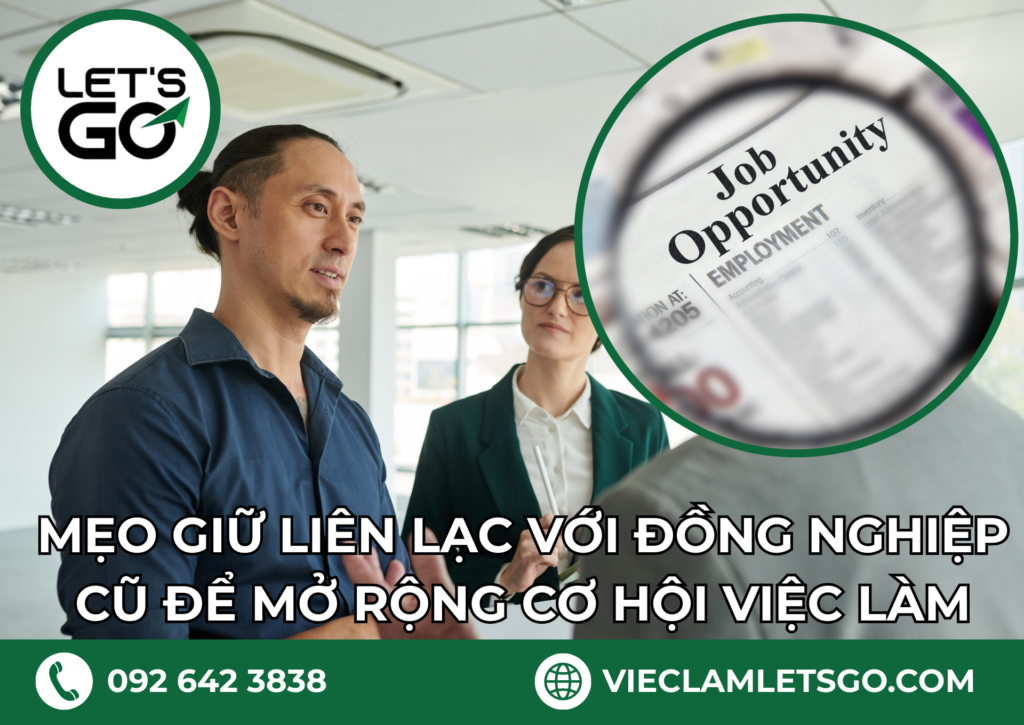 Mẹo giữ liên lạc với đồng nghiệp cũ để mở rộng cơ hội việc làm